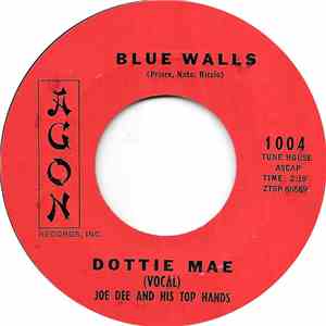 Dottie Mae, Joe Dee & His Top Hands - Blue Walls download free