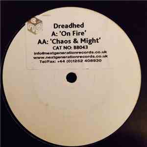 Dreadhed - On Fire / Chaos & Might download free