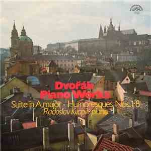 Dvořák, Radoslav Kvapil - Dvořák Piano Works download free