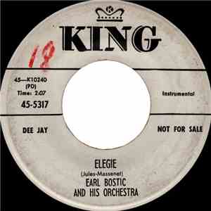 Earl Bostic And His Orchestra - Elegie / Out of Nowhere download mp3 flac