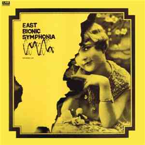 East Bionic Symphonia - Recorded Live download free