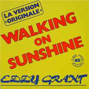 Eddy Grant - Walking On Sunshine download free