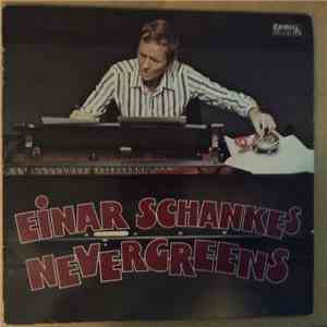 Einar Schanke - Nevergreens download free