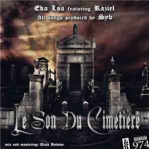 Eko LSA & Raziel  - Le Son Du Cimetière download free