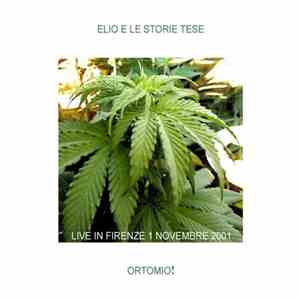 Elio E Le Storie Tese - Ortomio! (Live In Firenze 1 Novembre 2001) download free