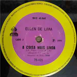 Ellen De Lima - Quem Não Trabalha Não Deve Amar / A Coisa Mais Linda download free