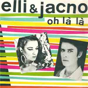 Elli & Jacno - Oh Là Là download free