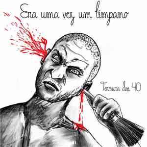 Era Uma Vez Um Tímpano - Ternura Dos 40 download free