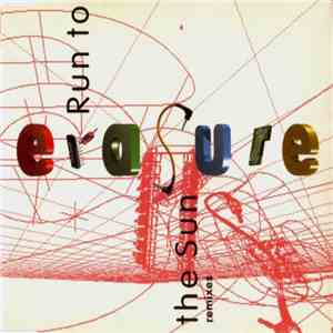 Erasure - Run To The Sun (Remixes) download free