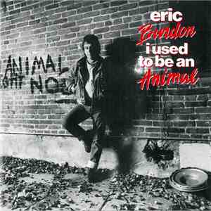 Eric Burdon - I Used To Be An Animal download free