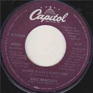Eric Mercury - Gimme A Call Sometime / Include Me Out download free