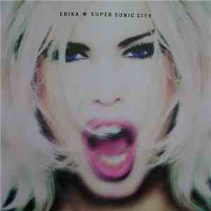Erika - Super Sonic City download free