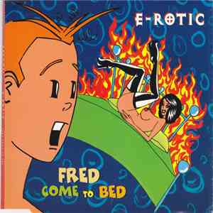 E-Rotic - Fred Come To Bed download free