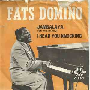 Fats Domino - I Hear You Knocking / Jambalaya (On The Bayou) download free