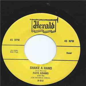 Faye Adams With The Joe Morris Orch. - Shake A Hand / I'll Be True download free
