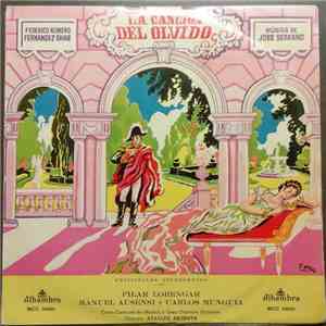Federico Romero . Fernandez Shaw Música de José Serrano Principales Interpretes Pilar Lorengar, Manuel Ausensi y Carlos Munguia / Coros Cantores de Madrid y Gran Orquesta Sinfónica Director: Ataulfo Argenta - La Canción Del Olvido download free