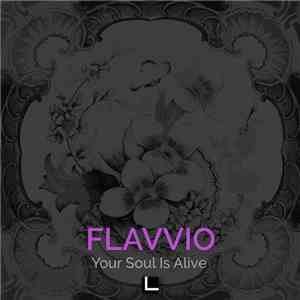 FLAVVIO - Your Soul Is Alive download free