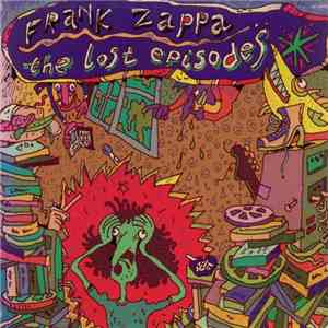Frank Zappa - The Lost Episodes download free