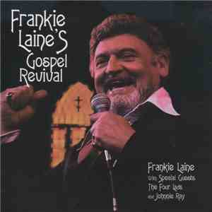 Frankie Laine With Special Guests The Four Lads And Johnnie Ray - Frankie Laine's Gospel Revival download free