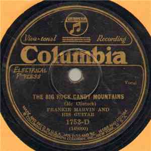Frankie Marvin And His Guitar - The Big Rock Candy Mountains / Riding On The Elevated Railroad download free
