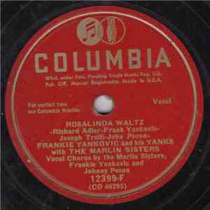 Frankie Yankovic And His Yanks With The Marlin Sisters - Rosalinda Waltz / You'll Be Sorry From Now On download mp3 flac