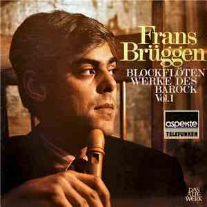 Frans Brüggen - Blockflötenwerke Des Barock, Vol. 1 download free