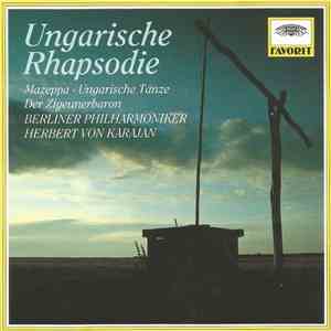 Franz Liszt, Johannes Brahms, Johann Strauss Jr., Herbert von Karajan, Berliner Philharmoniker - Ungarische Rhapsodie download free