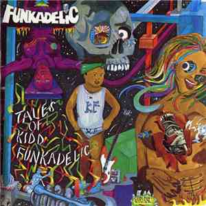 Funkadelic - Tales Of Kidd Funkadelic download free