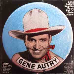 Gene Autry - Gene Autry's Country Music Hall of Fame download free