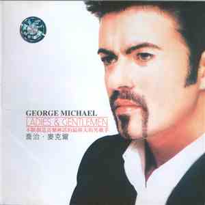 George Michael - Ladies & Gentlemen (The Best Of George Michael ) download free