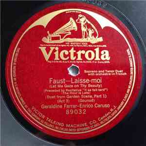 Geraldine Farrar - Enrico Caruso - Faust—Laisse-moi download free