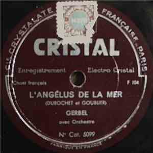 Gerbel - L'Angélus De La Mer / Le Credo Du Paysan download free