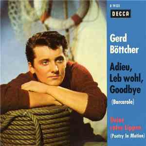 Gerd Böttcher - Adieu, Leb Wohl, Goodbye / Deine Roten Lippen download free