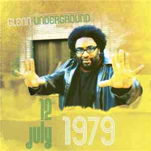 Glenn Underground - July 12, 1979 download free