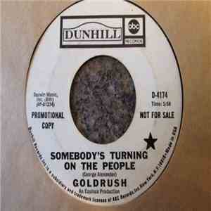 Goldrush  - Somebody's Turning On The People / Feelin' Glad download free