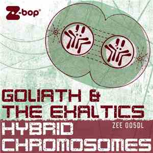 Goliath  & The Exaltics - Hybrid Chromosomes download free