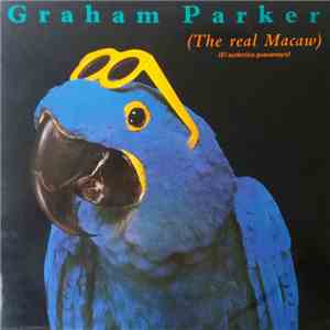 Graham Parker - The Real Macaw download free