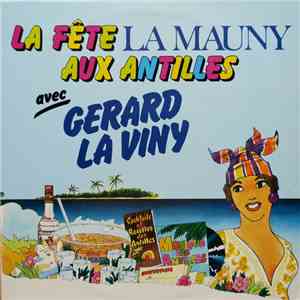 Gérard La Viny, Les Bélaisières Et Les Doudous De La Grande Terre - La Fête La Mauny Aux Antilles download free