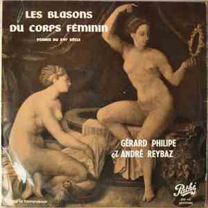 Gérard Philipe Et André Reybaz - Les Blasons Du Corps Féminin (Poèmes Du XVIe Siècle) download free
