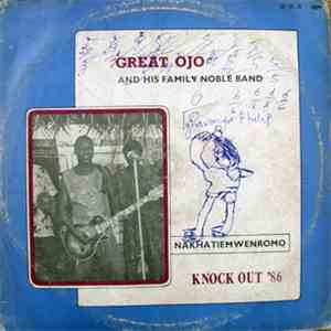Great Ojo And His Family Noble Band - Nakhatiemwenromo - Knock Out '86 download free