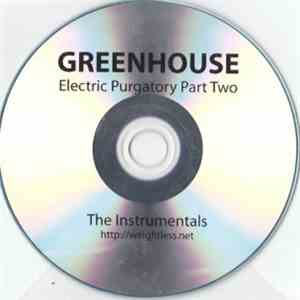 Greenhouse - Electric Purgatory Part Two: The Instrumentals download free