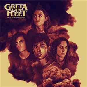 Greta Van Fleet - Black Smoke Rising download free
