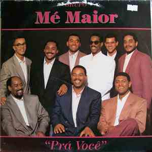 Grupo Mé Maior - Pra Você download free
