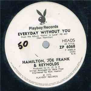 Hamilton, Joe Frank & Reynolds - Everyday Without You download free