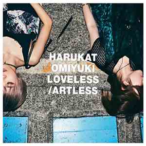 Haruka To Miyuki - Loveless / Artless download free