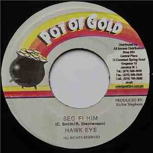 Hawk Eye - Beg Fi Him download free
