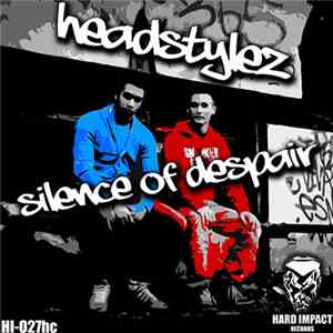 Headstylez - Silence Of Despair download free