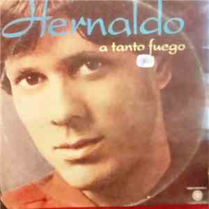 Hernaldo - A Tanto Fuego download free