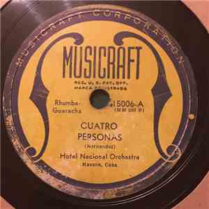Hotel Nacional Orchestra - Cuatro Personas / Timbero La Timba Es Mia download free