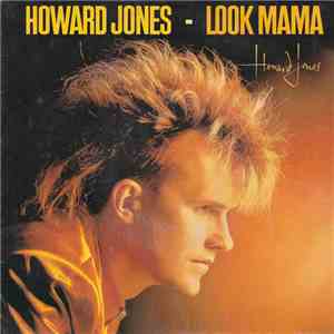 Howard Jones - Look Mama download free